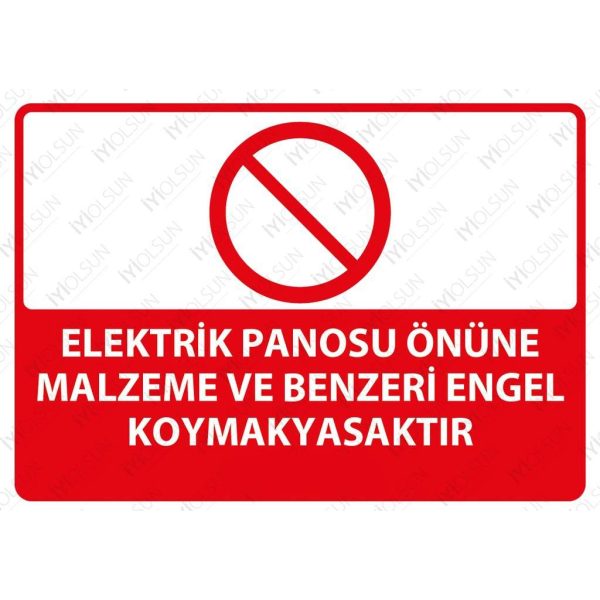 DEKOTA - Elektrik Panosu Önüne Malzeme ve Benzeri Engel Koymak Yasaktır Levhası